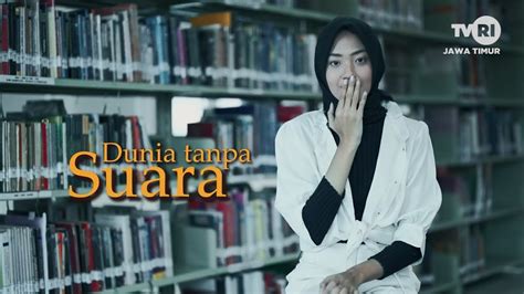 DUNIA TANPA SUARA YouTube