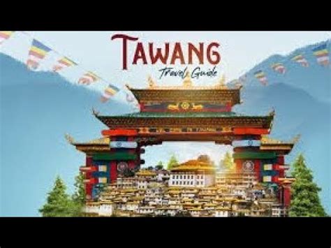 TAWANG Top 10 Tourist Places To Visit In Tawang Arunachal