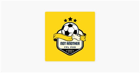 Not Another FPL Podcast Sur Apple Podcasts