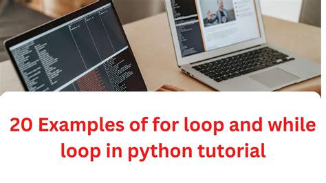 20 Examples Of For Loop And While Loop In Python Tutorial