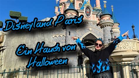 Ein Hauch Von Halloween Im Disneyland Paris Youtube