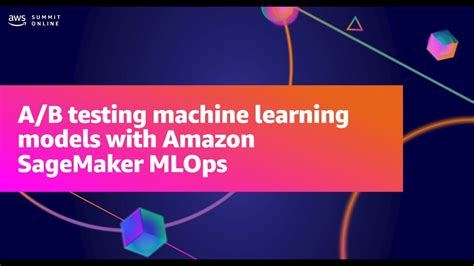 Aws Summit Anz A B Testing Machine Learning Models With Amazon