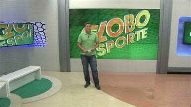 Globo Esporte PB Assista à íntegra do Globo Esporte CG deste Sábado