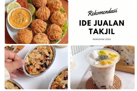 Ide Menu Jualan Takjil Ramadhan Bikin Auto Cuan Buat Persiapan