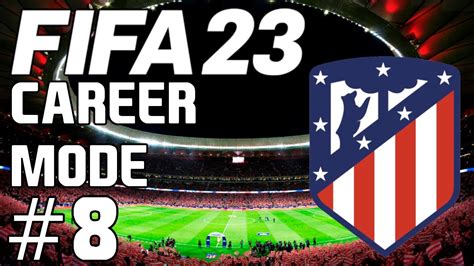 Fifa Atletico Madrid Career Mode Madrid Derby Youtube