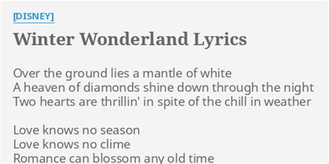 "WINTER WONDERLAND" LYRICS by [DISNEY]: Over the ground lies...