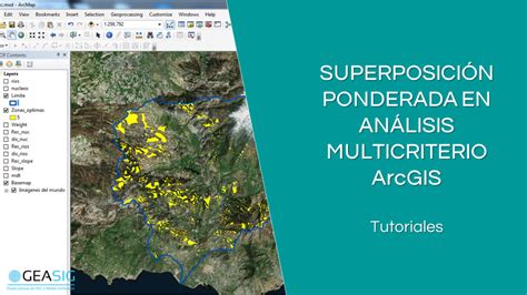 Superposición Ponderada con ArcGIS Tutoriales ArcGIS GEASIG