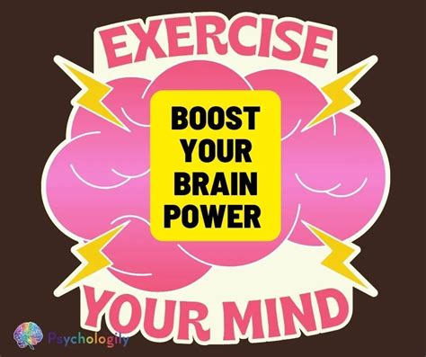 Boost Your Brain Power with These Top 10 Brain Exercises - Psychologily