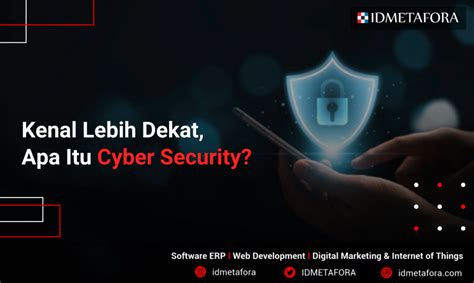 Apa Itu Cyber Security Pengertian Konsep Dan Penerapannya Idmetafora