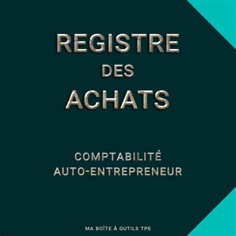 Buy Registre des Achats Comptabilité auto entrepreneur Livre Journal