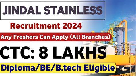 Jindal Stainless Recruitment 2024 Freshers CTC 8LPA Job Vacancy