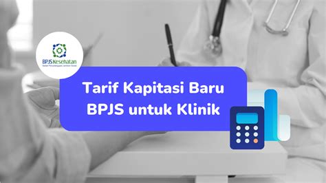 Tarif Kapitasi Baru Bpjs Untuk Klinik Eclinic