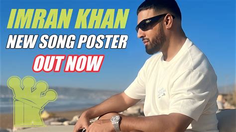 Imran Khan New Song Imran Khan Release Poster Of New Song Imran