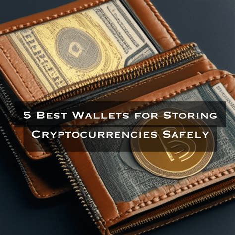 Best Wallets For Storing Cryptocurrencies Safely Story Buckle