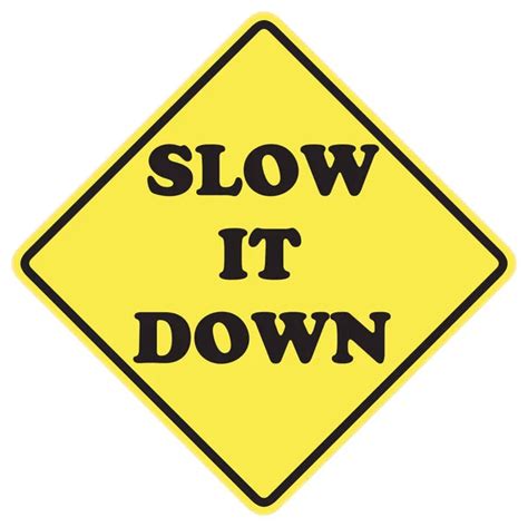 Slow Down Sign Stock Photos Royalty Free Slow Down Sign Images