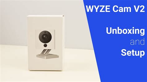 Wyze Cam V2 Unboxing And Setup Guide YouTube