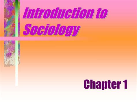 Ppt Introduction To Sociology Powerpoint Presentation Free Download