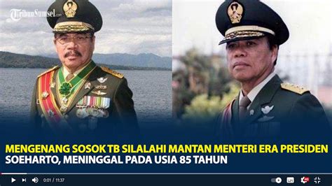 Mengenang Sosok TB Silalahi Mantan Menteri Era Presiden Soeharto