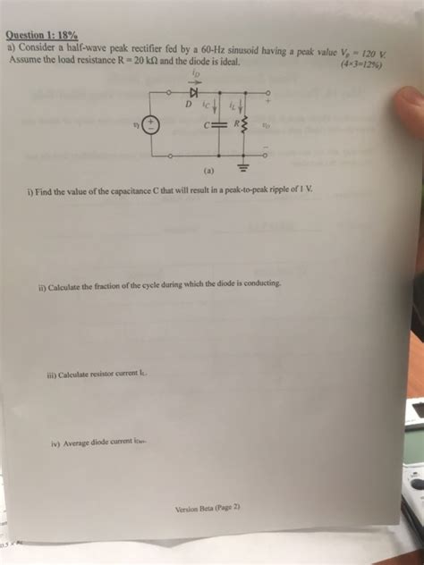 Solved A Consider A Half Wave Peak Rectifier Fed By A Hz Chegg