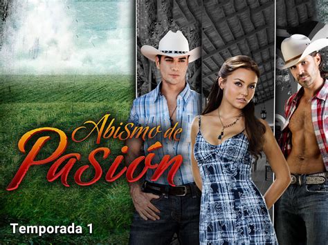 Prime Video Abismo de Pasión season 1