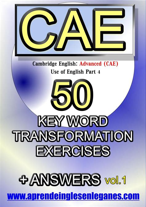 CAE 50 KEY WORD TRANSFORMATION EXERCISES ANSWERS Vol 1 Previ By