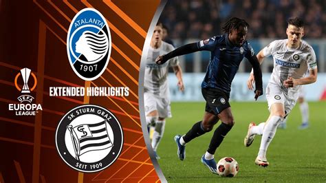 Atalanta Vs Sturm Graz Extended Highlights Uel Group Stage Md