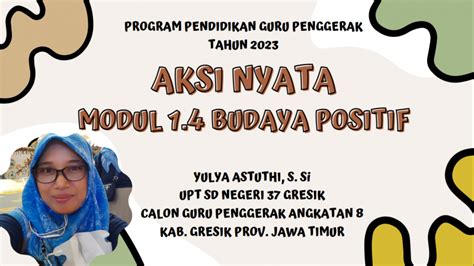 Aksi Nyata Modul Budaya Positif Pada Program Pendidikan Guru Penggerak