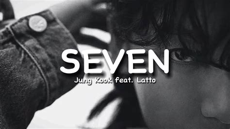 Seven Jung Kook Feat Latto Lyrics Video Youtube