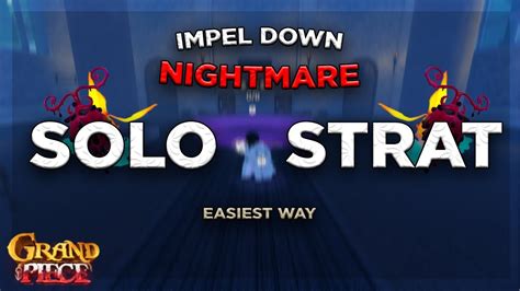 Gpo How To Solo Impel Down Nightmare Mode Easy Youtube