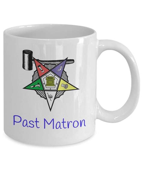 Past Matron Order Of The Eastern Star Coffee Mug Star Coffee Eastern