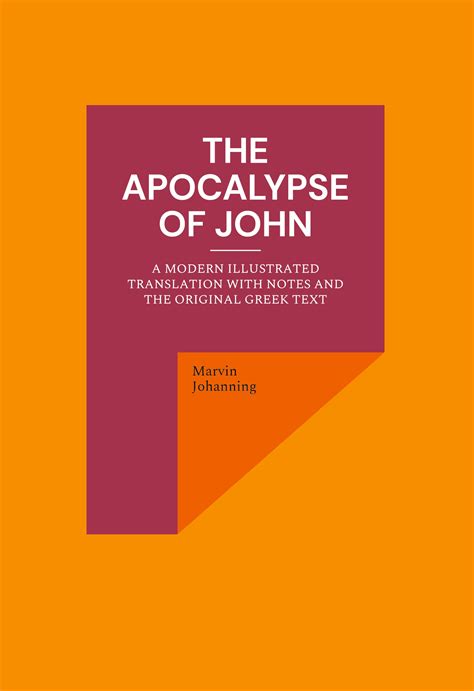 The Apocalypse Of John A Modern Illustrated Translation With Notes And