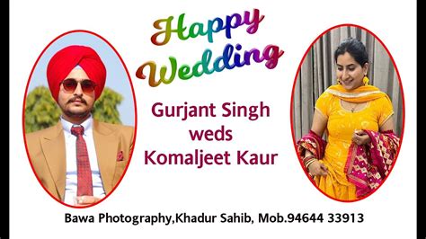 Wedding Ceremony Gurjant Singh Weds Komaljeet Kaur Bawa Photography