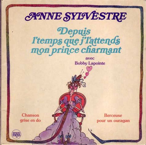 Release Depuis Ltemps Que Jlattends Mon Prince Charmant By Anne