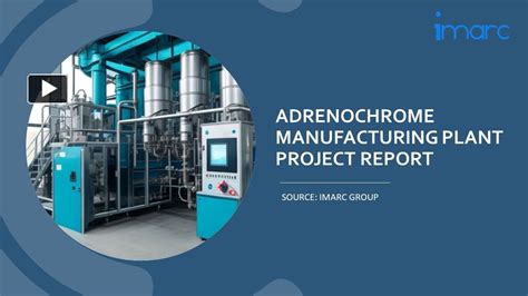 Ppt Detailed Project Report On Adrenochrome Manufacturing Plant Setup Powerpoint Presentation