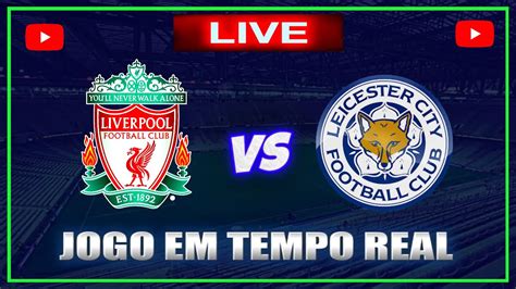 Liverpool X Leicester Ao Vivo Premier League 2022 Acompanhamento Do Jogo Dicas E