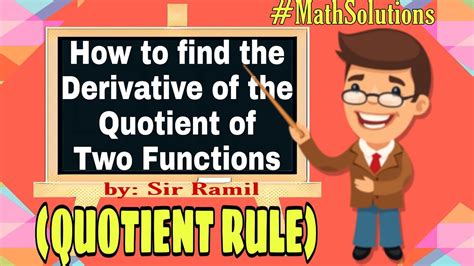 How To Find The Derivative Of The Quotient Of Two Functions Quotient