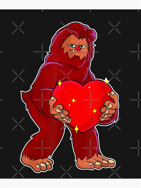 Bigfoot Love Heart Sasquatch Valentines Day T For Him Men Poster