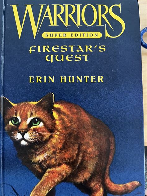 Warriors Super Edition Firestar S Quest By Erin Hunter 2007 Library