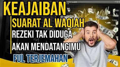 Bacaan Al Quran Surat Al Waqiah PEMBUKA REZEKI PENNARIK REZEKI PELARIS