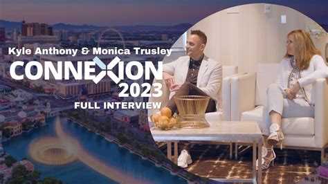 Full Interview With Kyle Anthony And Monica Trusley At Connexion