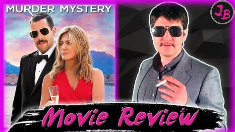 Murder Mystery Netflix Review Youtube