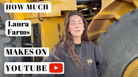 How Much Laura Farms Makes On Youtube Youtube