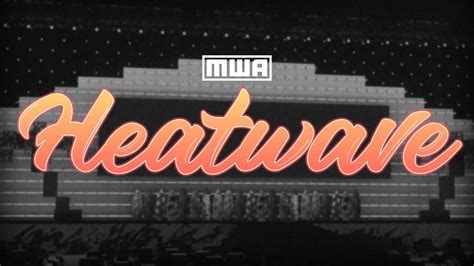 Minecraft Wrestling Alliance Heatwave Ppv Aug Youtube