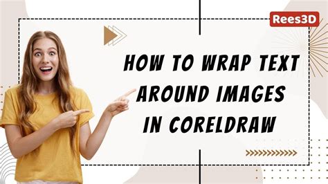 How To Wrap Text Around Images In Coreldraw Rees D Youtube