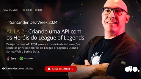 Criando Uma Api Os Campe Es Do League Of Legends Santander Dev