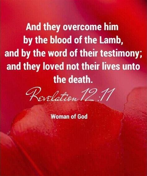 And They Overcome Him By The Blood Of The Lamb And By The Word Of