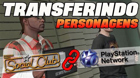 Gta V Como Transferir Seu Personagem Do Ps Para O Ps E Associar Sua