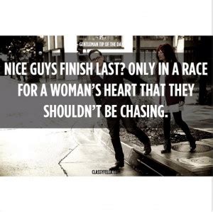 Good Guys Finish Last Quotes Quotesgram