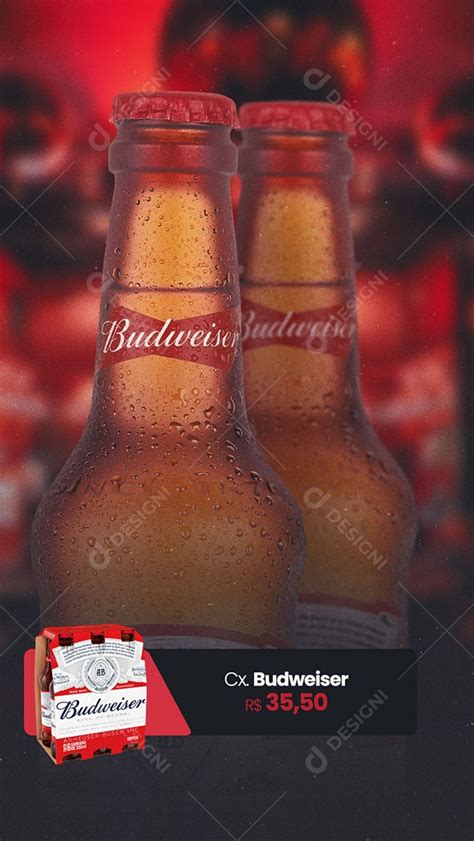 Social Media Bebidas Cerveja Budweiser Story Psd Editável [download