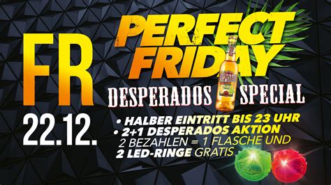 Perfekt Friday Desperados Special Discothek H Hnerstall